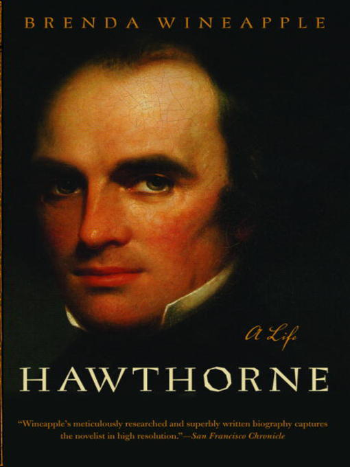Title details for Hawthorne by Brenda Wineapple - Available
